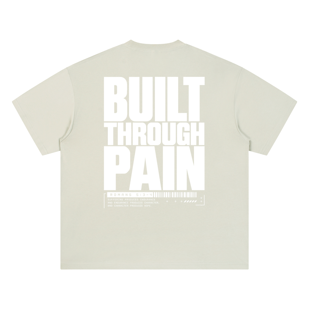 Built Through Pain  Quick Dry  Tee